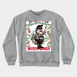 Burgermeister Meister Burger Holiday Crewneck Sweatshirt